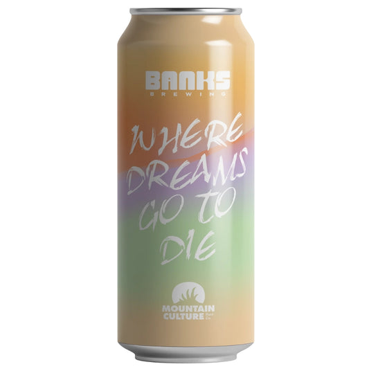 Banks Brewing x Mountain Culture Where Dreams go to Die Hazy DIPA 500ml